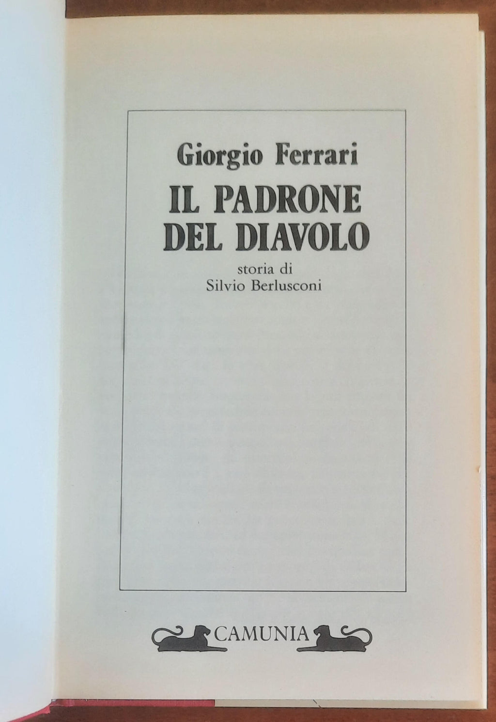 Il padrone del Diavolo. Storia di Silvio Berlusconi