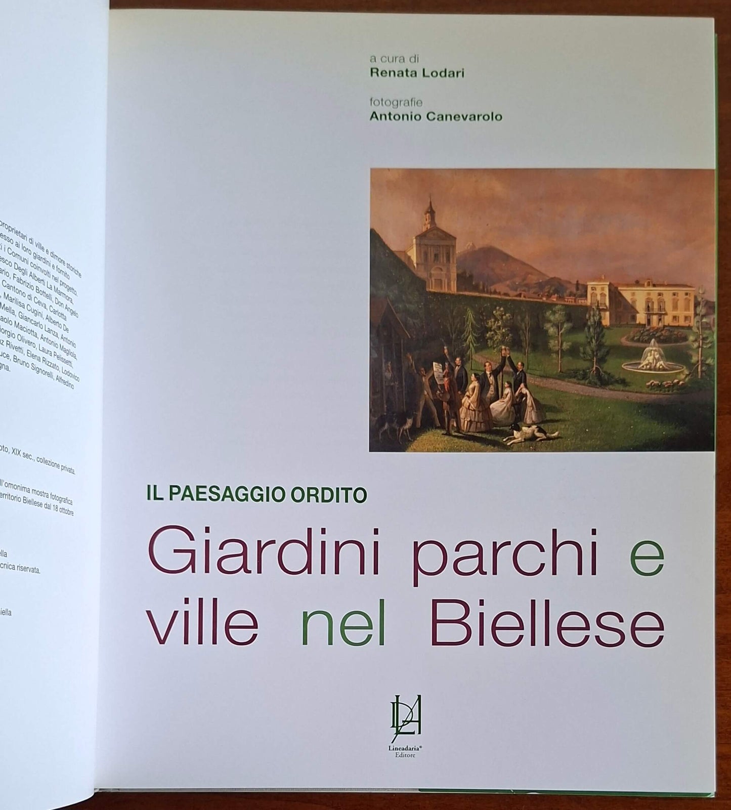 Il paesaggio ordito. Giardini parchi e ville nel biellese - Lineadaria Editore