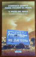 Il paese del male. 152 giorni in ostaggio in Siria - Neri Pozza