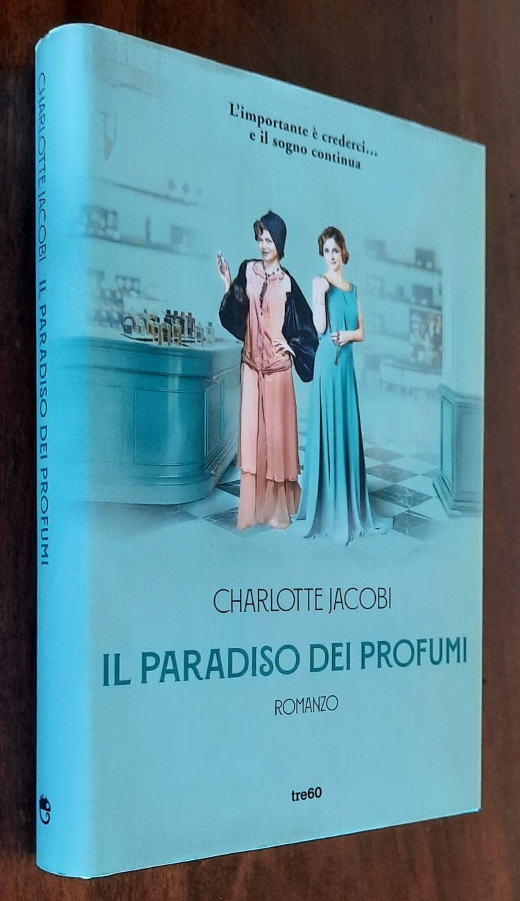 Il paradiso dei profumi - di Charlotte Jacobi