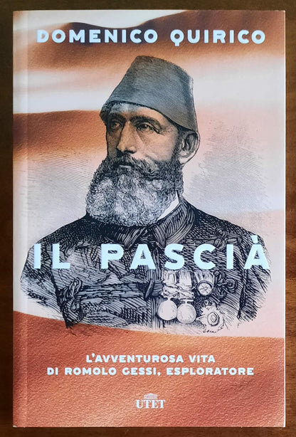 Il pascià. L’avventurosa vita di Romolo Gessi, esploratore