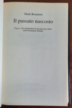 Il passato nascosto. Fuga e vita clandestina di una giovane ebrea nella Germania Nazista
