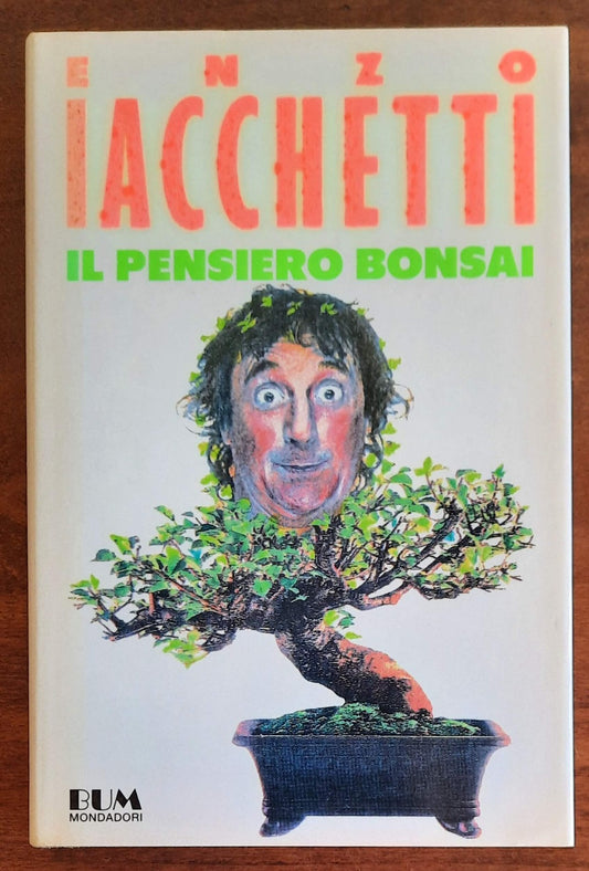 Il pensiero bonsai - di Enzo Iachetti