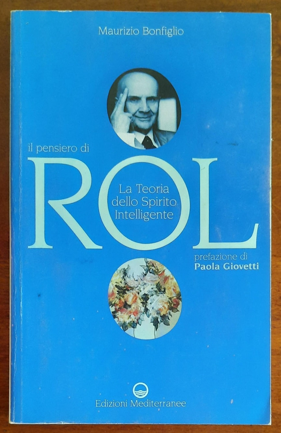 Il pensiero di Rol. La Teoria dello Spirito Intelligente - Libreria Biellese