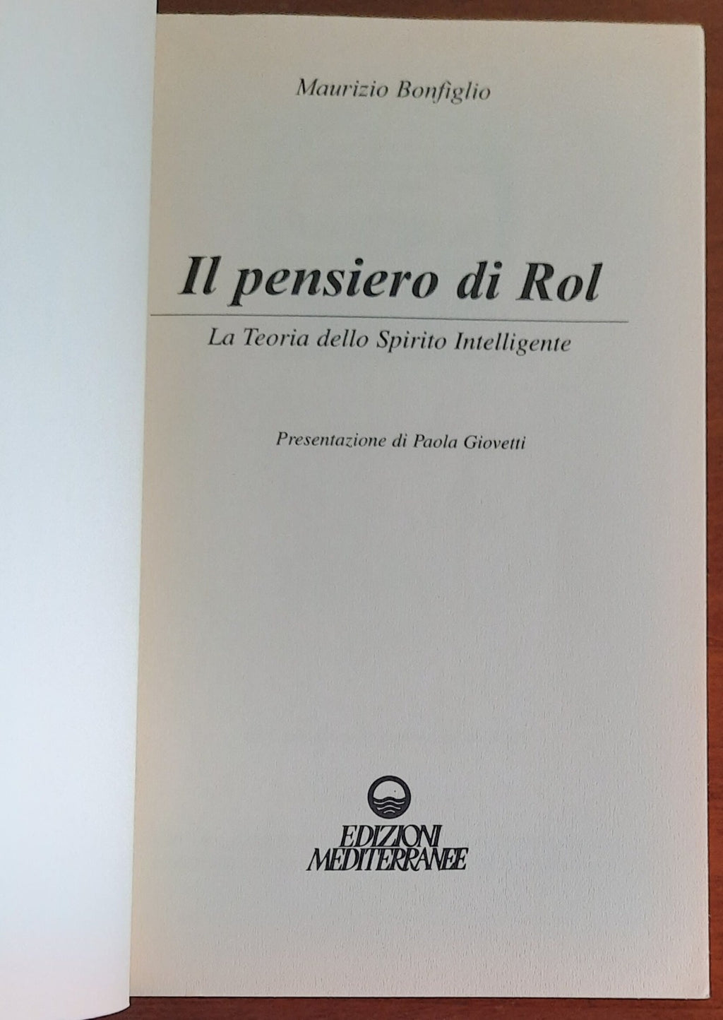 Il pensiero di Rol. La Teoria dello Spirito Intelligente - Libreria Biellese