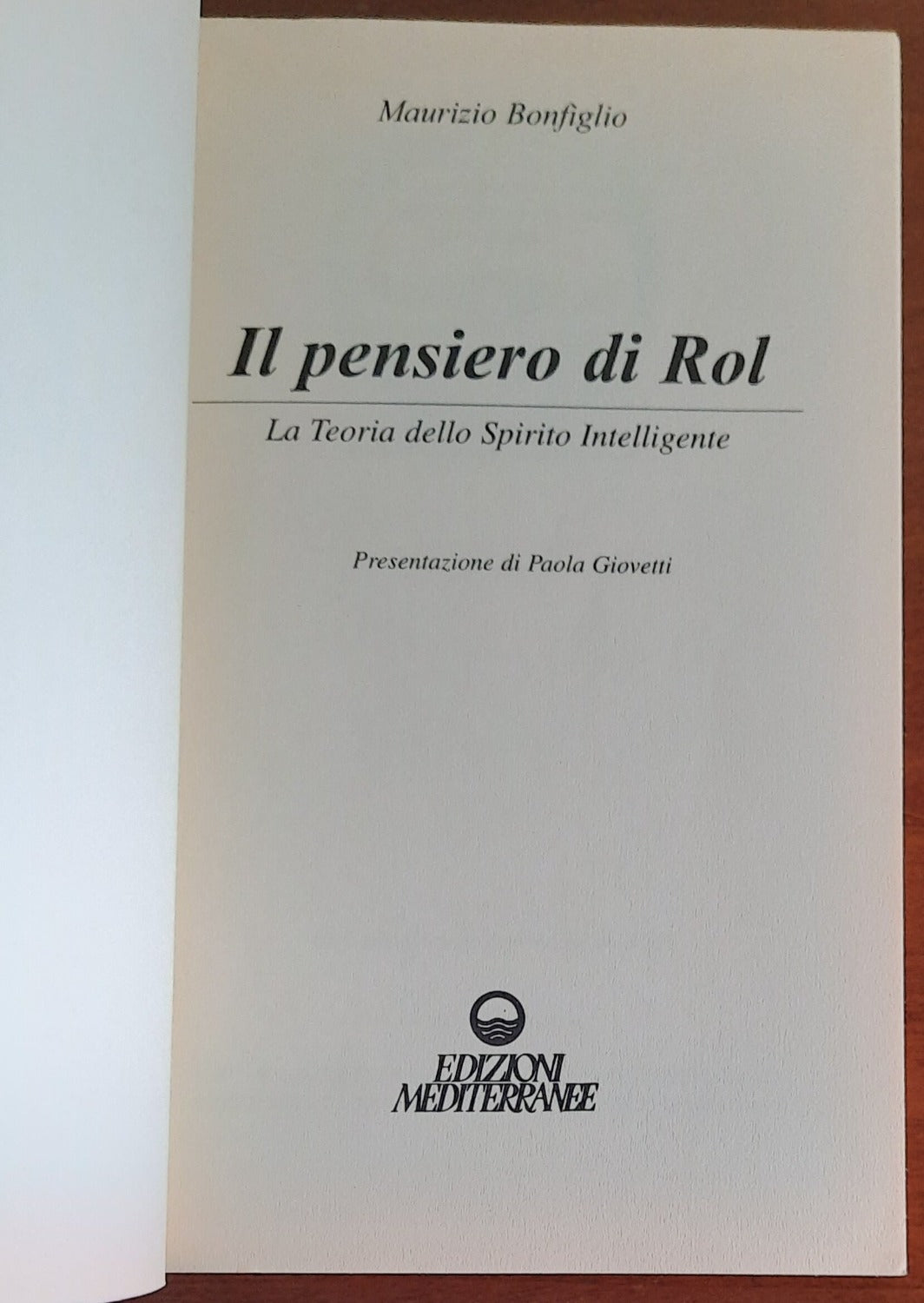 Il pensiero di Rol. La Teoria dello Spirito Intelligente - Libreria Biellese