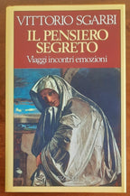 Il pensiero segreto. Viaggi incontri emozioni - Libreria Biellese