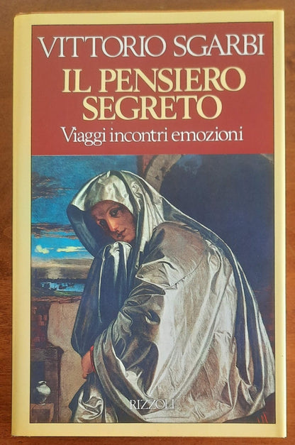 Il pensiero segreto. Viaggi incontri emozioni