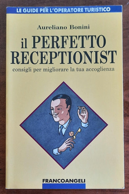 Il perfetto receptionist. Consigli per migliorare la tua accoglienza