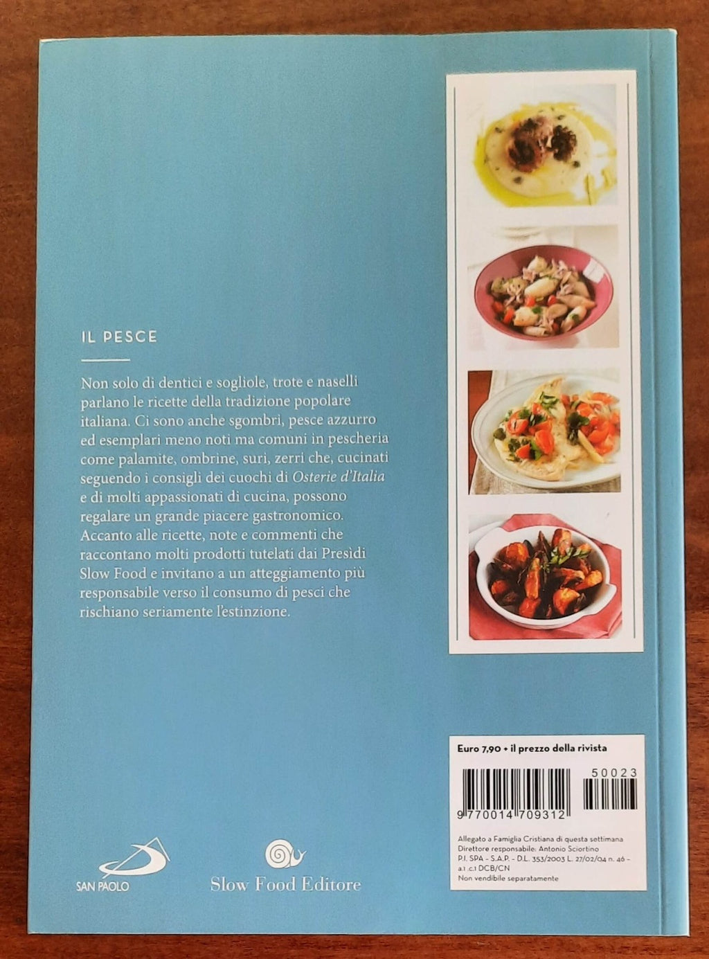 Il pesce. Ricette per scoprire e cucinare la grande tradizione italiana