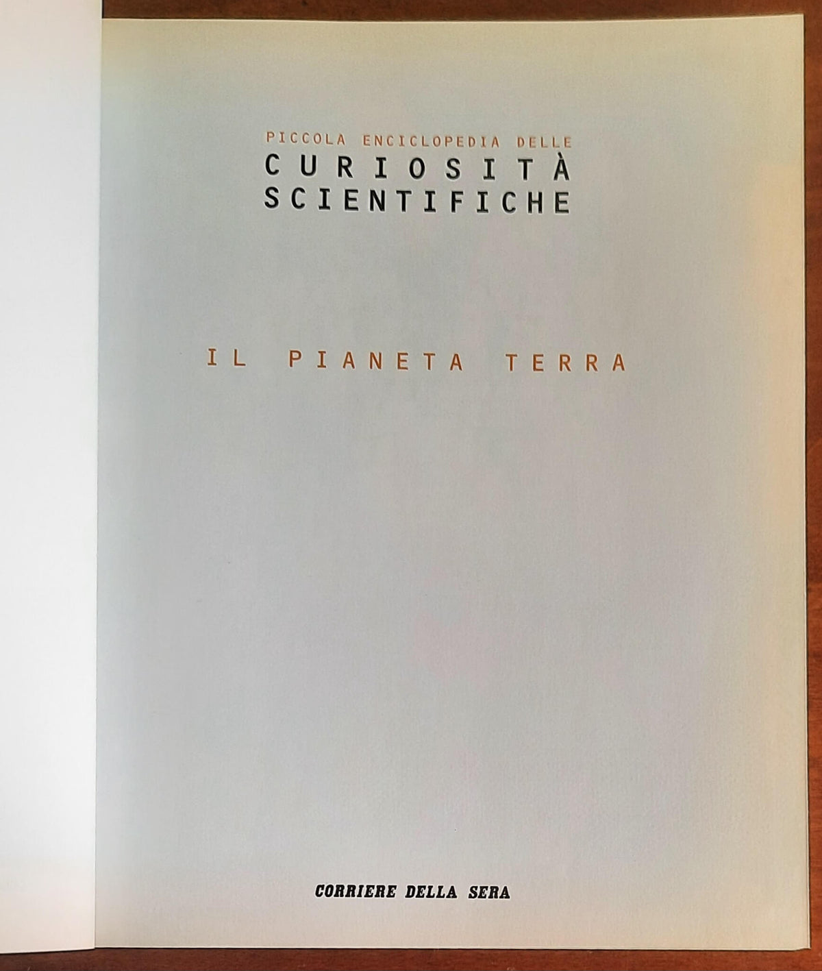 Il pianeta terra - Focus - Corriere Della Sera