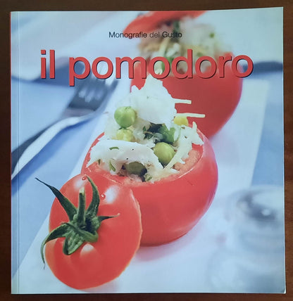 Il pomodoro - Food Editore - Monografie del gusto