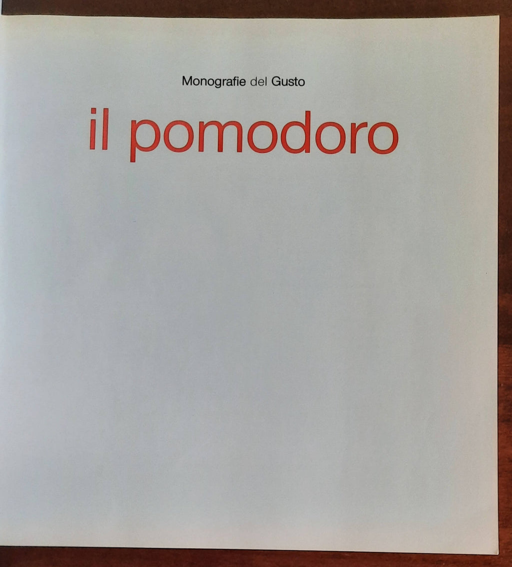 Il pomodoro - Food Editore - Monografie del gusto