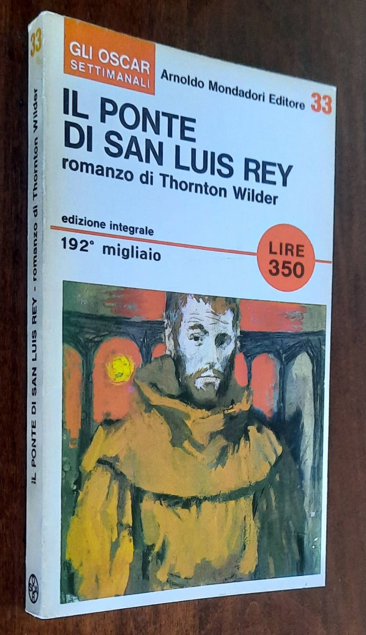 Il ponte di San Luis Rey - di Thornton Wilder - Mondadori