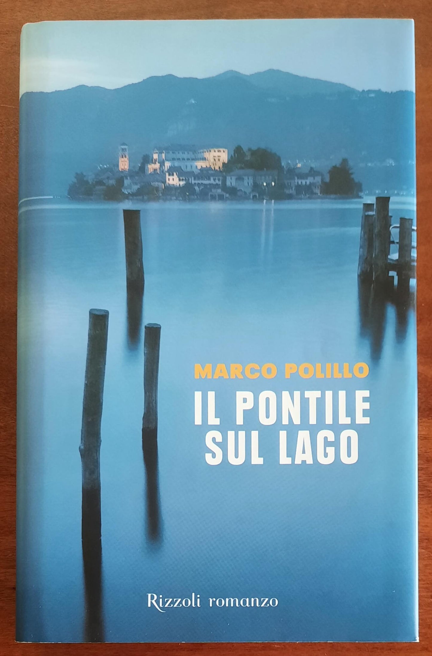 Il pontile sul lago - di Marco Polillo - Rizzoli