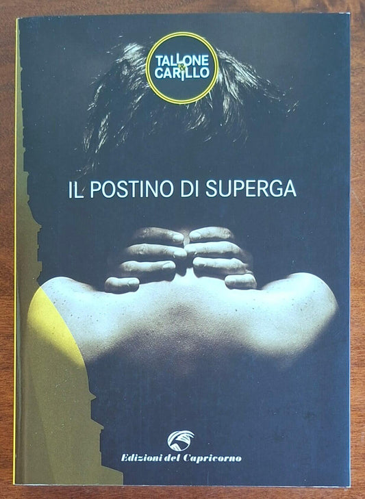 Il postino di Superga - Massimo Tallone, Biagio Fabrizio Carillo