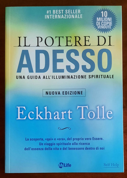 Il potere di adesso. Una guida all’illuminazione spirituale