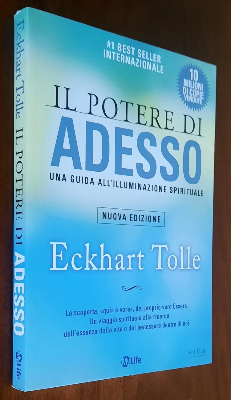 Il potere di adesso. Una guida all’illuminazione spirituale