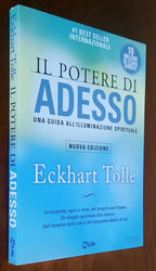 Il potere di adesso. Una guida all’illuminazione spirituale
