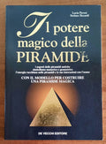 Il potere magico della piramide. I segreti delle piramidi antiche - De Vecchi Editore
