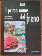 Il primo nome del freno - Edizioni Agami