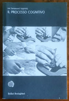 Il processo cognitivo - Bollati Boringhieri