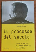 Il processo del secolo. Come e perché è stato assolto Andreotti - Libreria Biellese