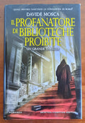 Il profanatore di biblioteche proibite - di Davide Mosca