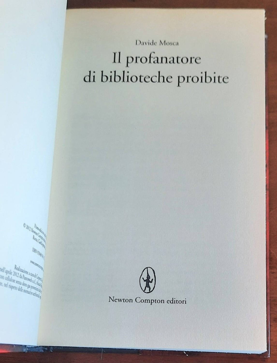 Il profanatore di biblioteche proibite - di Davide Mosca