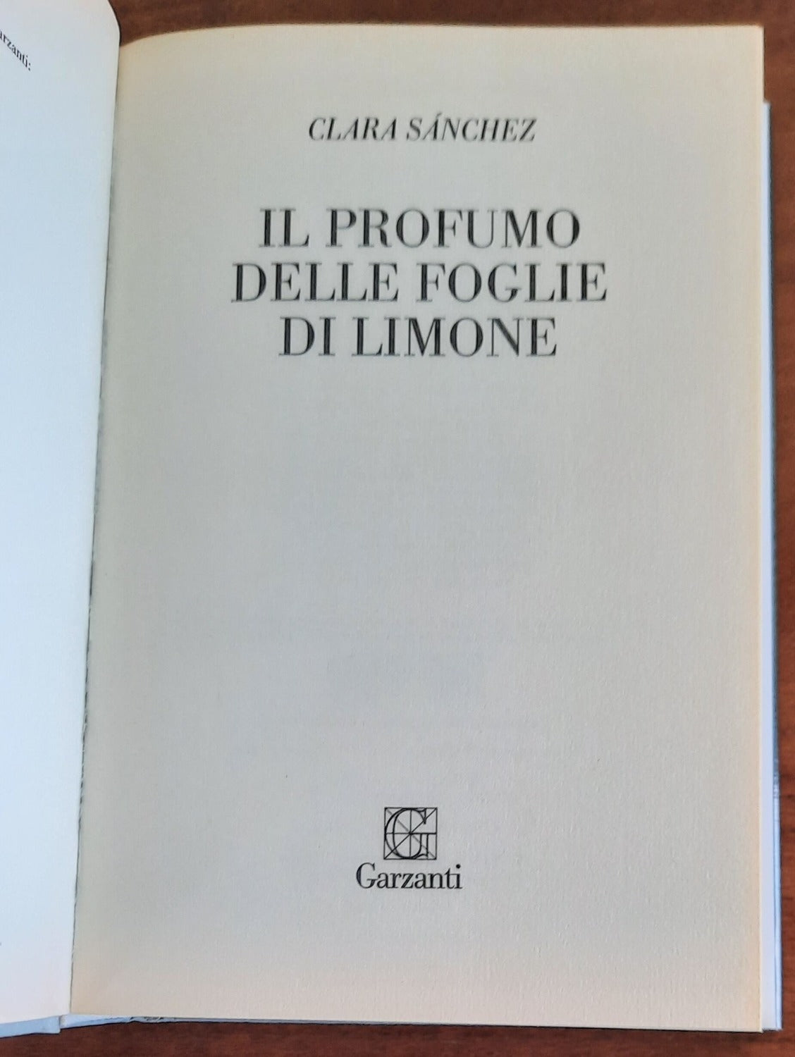Il profumo delle foglie di limone - di Clara Sánchez - 2012