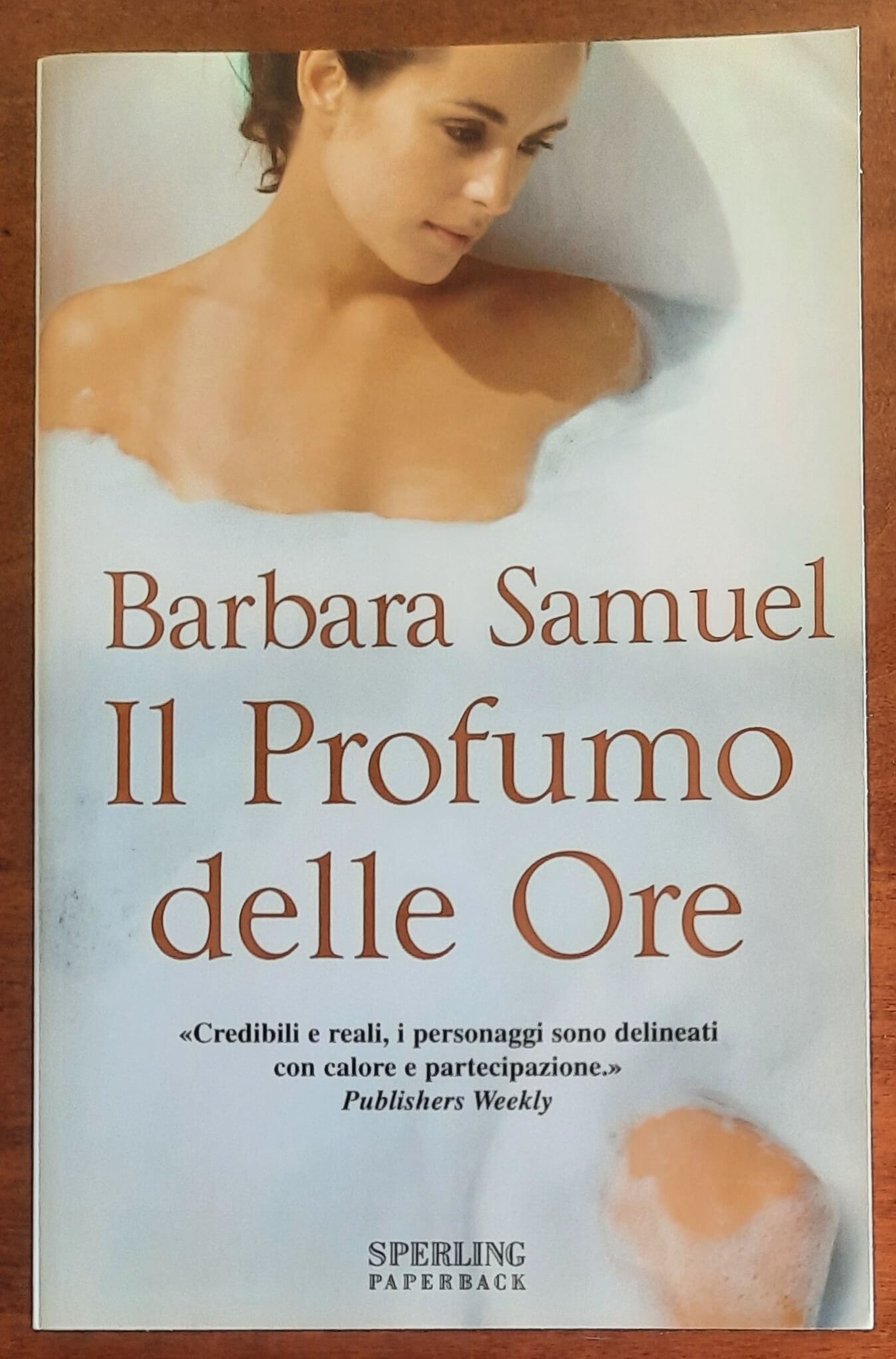 Il profumo delle ore - di Barbara Samuel - Sperling Paperback