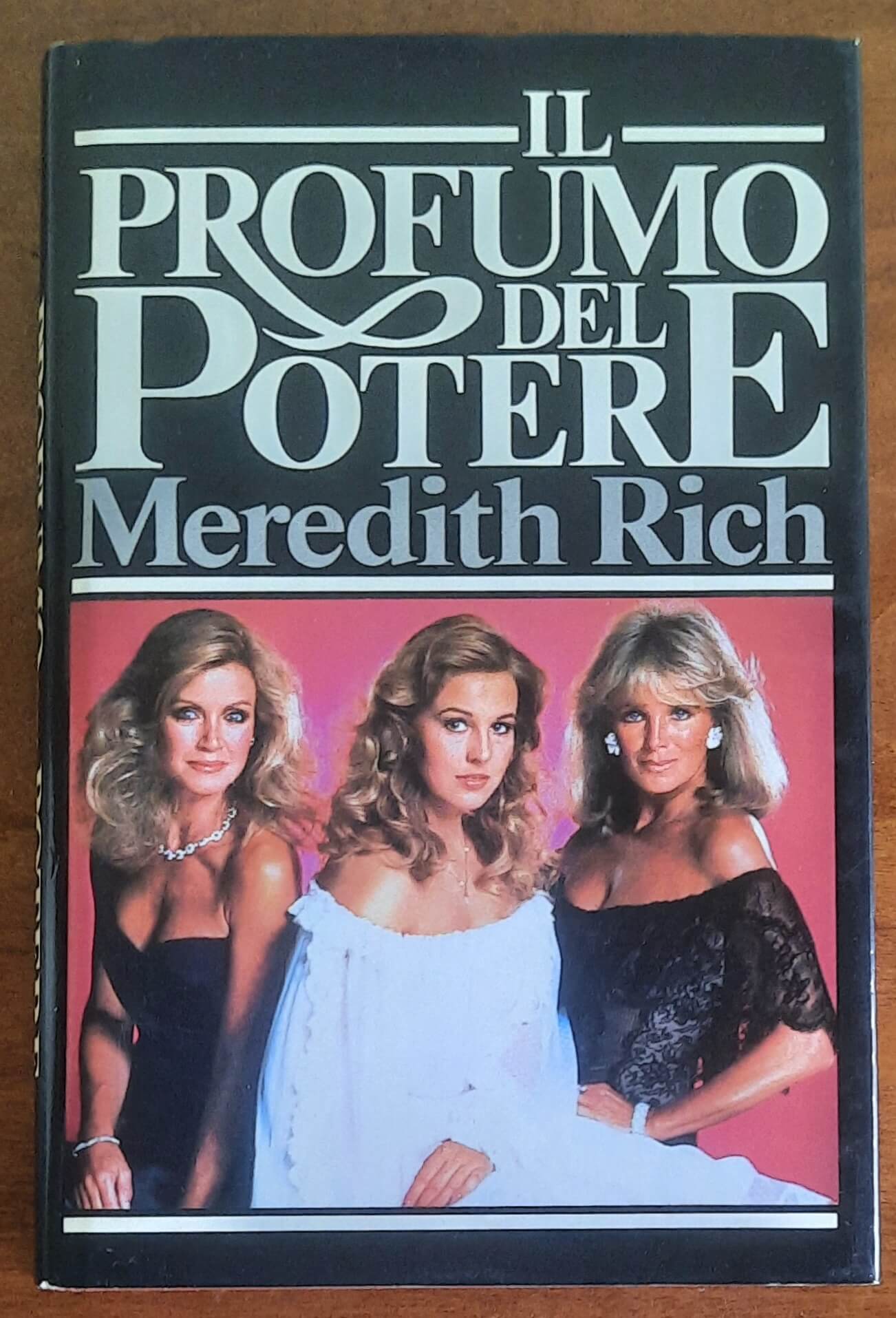 Il profumo del potere - di Meredith Rich - CDE