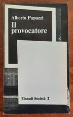 Il provocatore. Il caso Cavallo e la Fiat