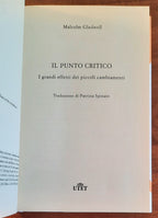 Il punto critico. I grandi effetti dei piccoli cambiamenti - di Malcolm Gladwell