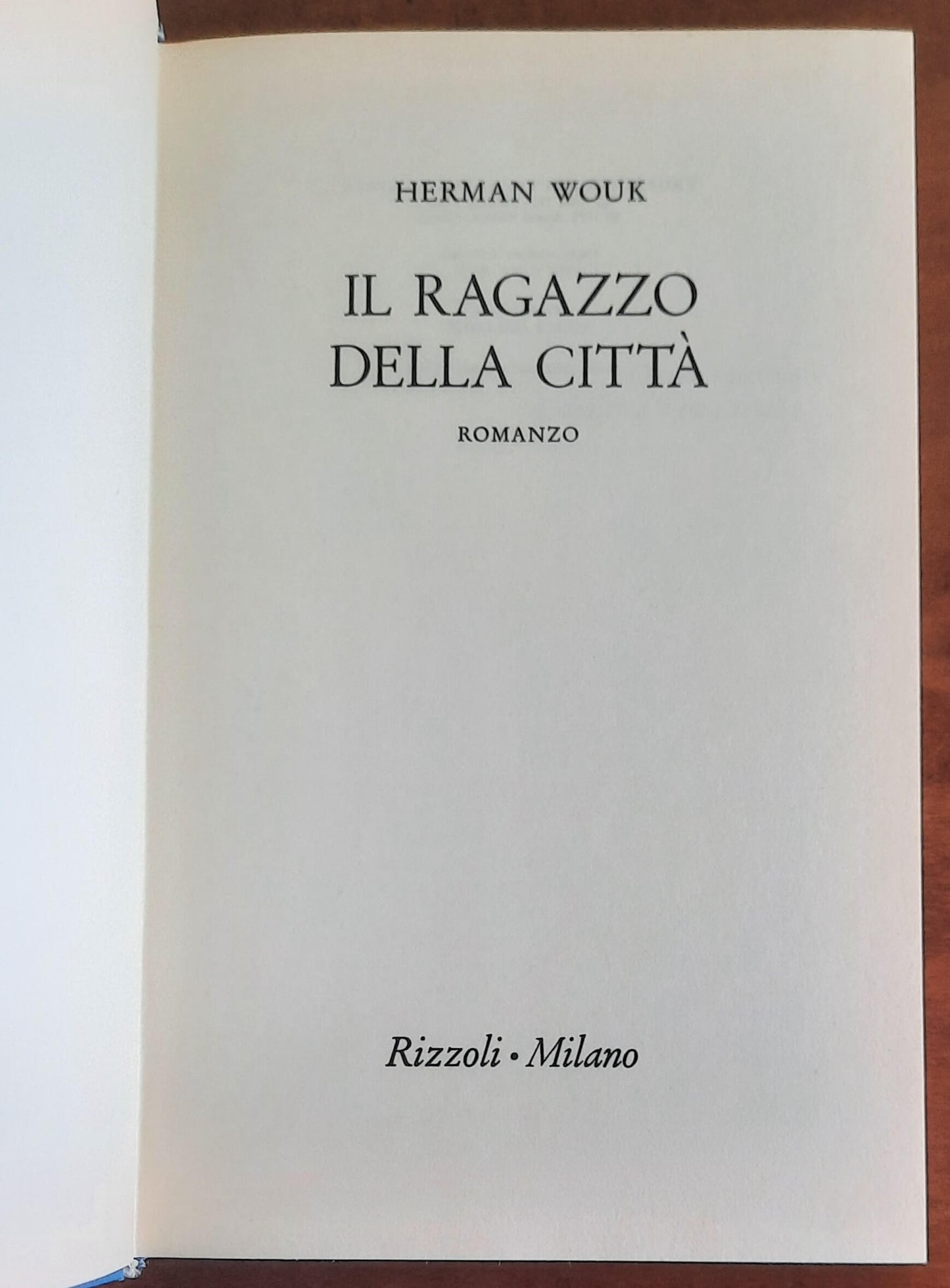 Il ragazzo della città - di Herman Wouk - Rizzoli