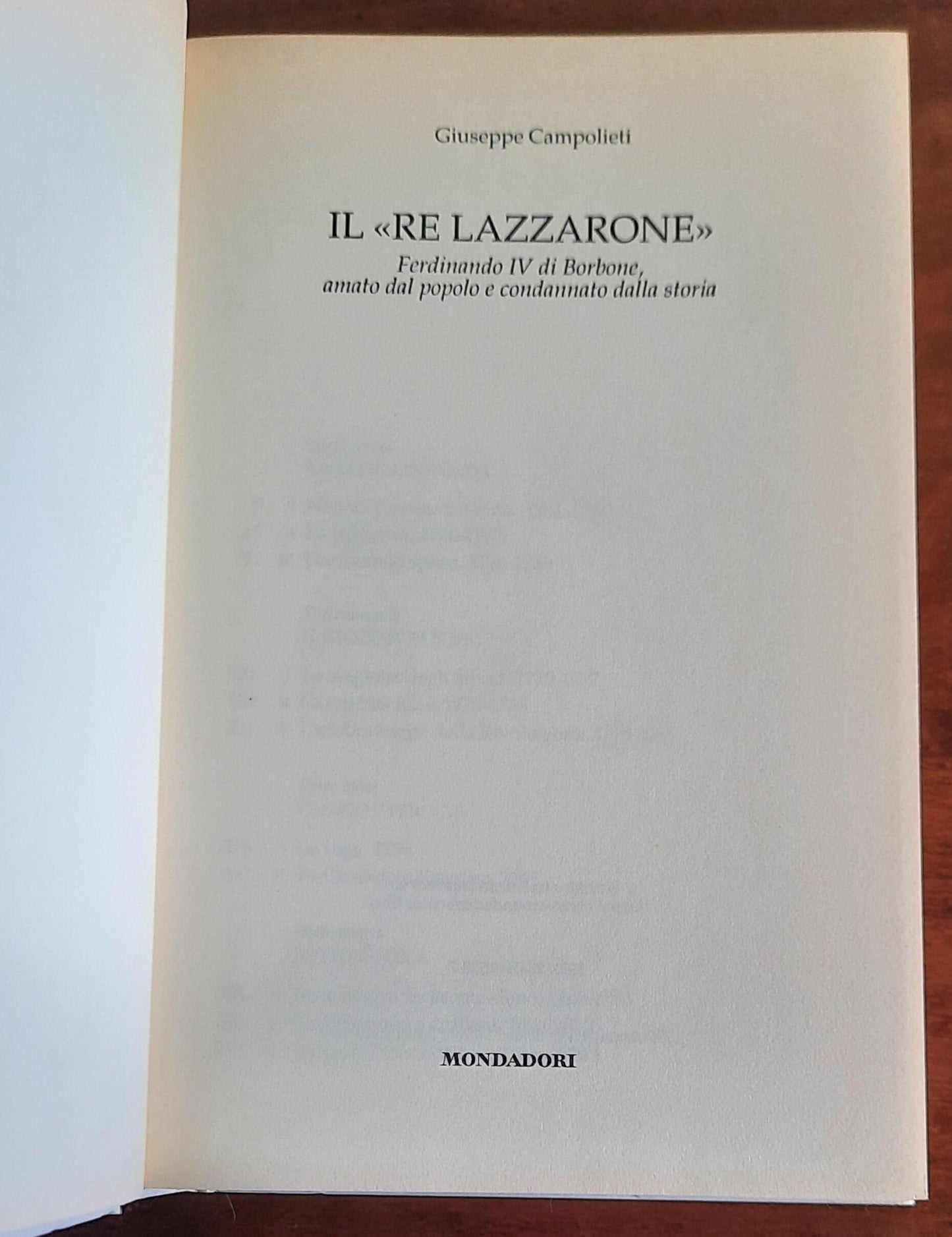 Il re Lazzarone. Ferdinando IV di Borbone, amato dal popolo e condannato dalla storia