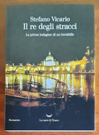 Il re degli stracci. La prima indagine di un invisibile - Libreria Biellese