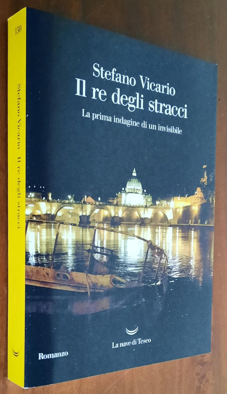 Il re degli stracci. La prima indagine di un invisibile