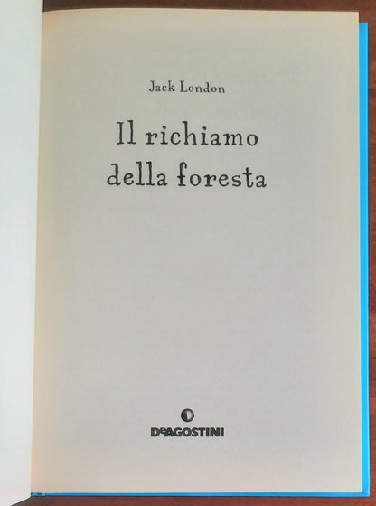 Il richiamo della foresta - Jack London - De Agostini (I birilli)