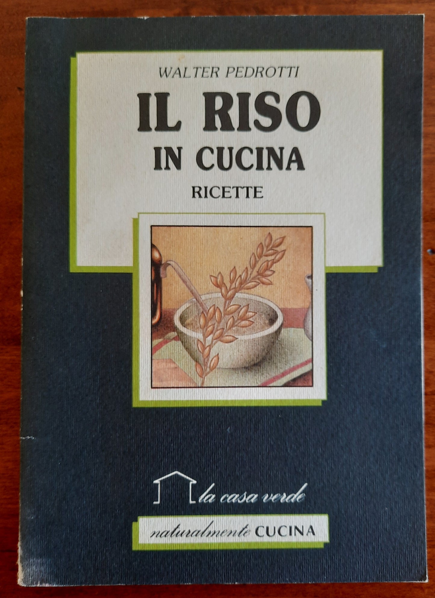 Il riso in cucina - Ricette - di Pedrotti Walter