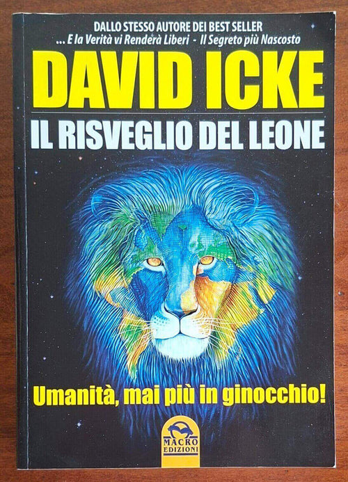 Il risveglio del leone. Umanità, mai più in ginocchio - Macro Edizioni