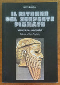 Il ritorno del serpente piumato. Missive dall’infinito
