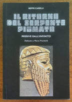 Il ritorno del serpente piumato. Missive dall’infinito