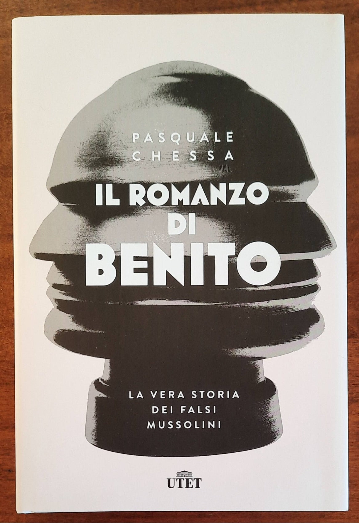 Il romanzo di Benito. La vera storia dei falsi Mussolini - di Pasquale Chessa