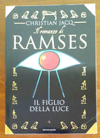 Il figlio della luce - Il romanzo di Ramses vol.1 - Libreria Biellese