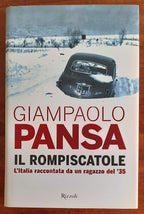 Il rompiscatole. L’Italia raccontata da un ragazzo del ’35 - Libreria Biellese