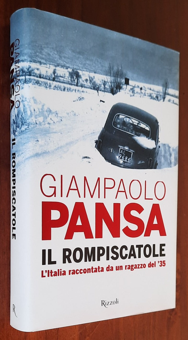 Il rompiscatole. L’Italia raccontata da un ragazzo del ’35 - Libreria Biellese