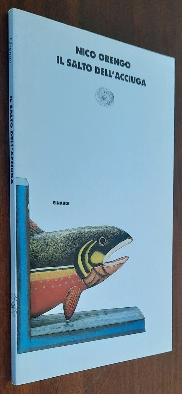 Il salto dell’acciuga - di Nico Orengo - Libreria Biellese