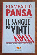 Il sangue dei vinti. Quello che accadde in Italia dopo il 25 aprile - Pickwick