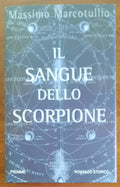 Il sangue dello scorpione - Piemme - 2006 - Libreria Biellese